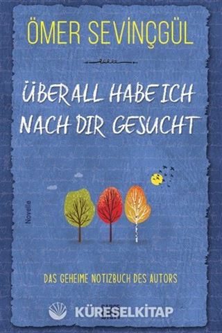 Überall Habe ich Nach Dir Gesucht