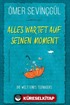 Alles Wartet Auf Seinen Moment!