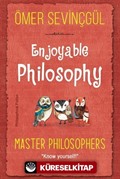 Enjoyable Philosophy - Master Philosophers