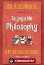 Enjoyable Philosophy - Master Philosophers