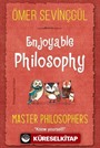 Enjoyable Philosophy - Master Philosophers