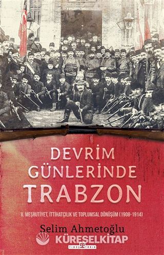 Devrim Günlerinde Trabzon