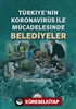 Türkiye'nin Koronavirüs ile Mücadelesinde Belediyeler