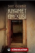 Kıyamet Emeklisi (1.Cilt)