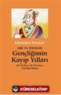 Aşk ve İdeoloji Gençliğimin Kayıp Yılları