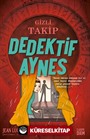 Gizli Takip / Dedektif Aynes