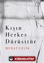 Kışın Herkes Dürüsttür