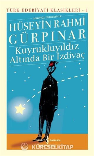 Kuyrukluyıldız Altında Bir İzdivaç (Günümüz Türkçesiyle) (Ciltli)