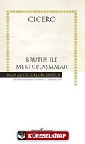 Brutus İle Mektuplaşmalar (Ciltli)