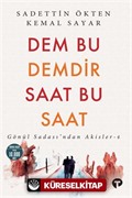 Dem Bu Demdir Saat Bu Saat / Gönül Sadası'ndan Akisler 4