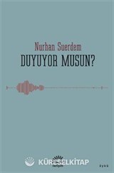 Duyuyor musun?