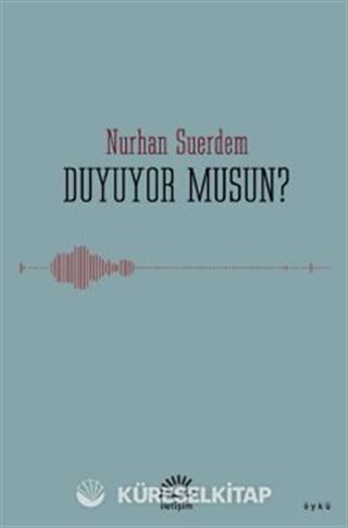 Duyuyor musun?