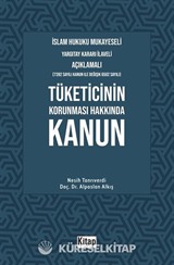 İslam Hukuku Mukayeseli, Yargıtay Kararı İlaveli Açıklamalı, Tüketicinin Korunması Hakkında Kanun