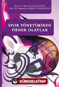 Spor Yönetiminde Örnek Olaylar