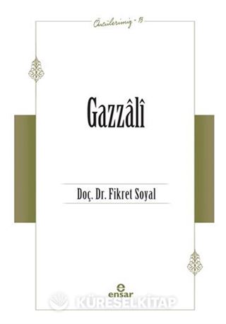Gazzali (Öncülerimiz 13)