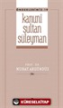 Kanuni Sultan Süleyman (Önderlermiz 19)