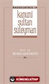 Kanuni Sultan Süleyman (Önderlermiz 19)