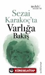 Sezai Karakoç'ta Varlığa Bakış