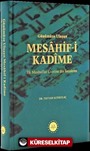 Günümüze Ulaşan Mesahif-i Kadîme İlk Mushaflar Üzerine Bir İnceleme