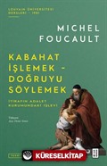 Kabahat İşlemek - Doğruyu Söylemek