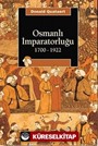 Osmanlı İmparatorluğu 1700-1922