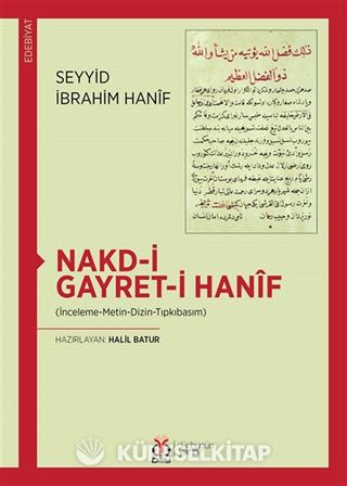 Nakd-i Gayret-i Hanif (İnceleme-Metin-Dizin-Tıpkıbasım)