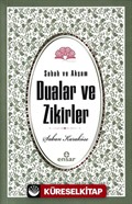 Sabah Akşam Dualar ve Zikirler