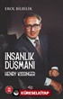 İnsanlık Düşmanı: Hanry Kissinger