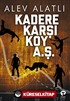 Kadere Karşı Koy A. Ş.