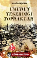 Umudun Yeşerdiği Topraklar