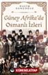 Güney Afrika'da Osmanlı İzleri