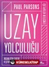 Uzay Yolculuğu (Ciltli)