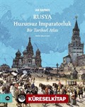 Rusya Huzursuz İmparatorluk