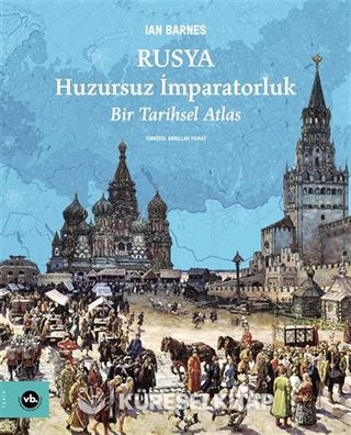 Rusya Huzursuz İmparatorluk
