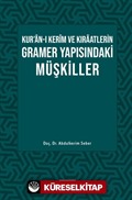 Kur'an-ı Kerîm ve Kıraatlerin Gramer Yapısındaki Müşkiller