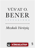 Mızıkalı Yürüyüş (Ciltli)