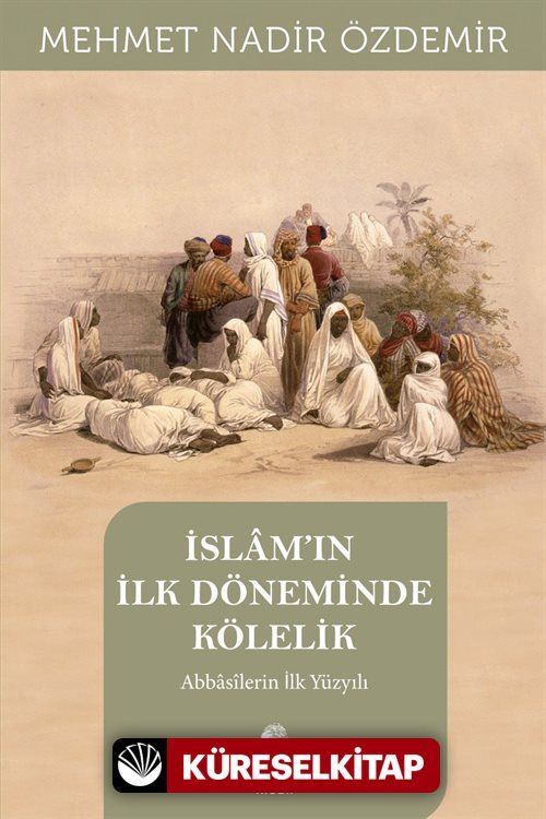 İslam'in İlk Döneminde Kölelik