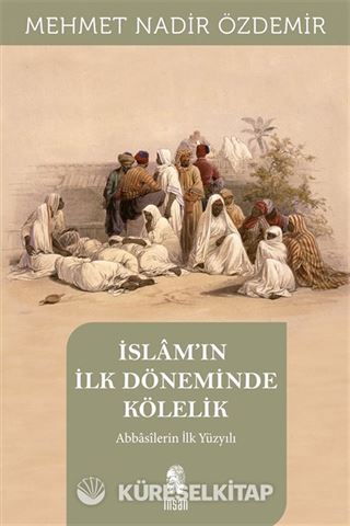 İslam'in İlk Döneminde Kölelik