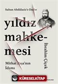 Sultan Abdülaziz'e Darbe Yıldız Mahkemesi