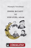 Erdem Bayazıt ve Yedi Güzel Adam