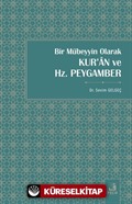 Bir Mübeyyin Olarak Kur'an ve Hz. Peygam