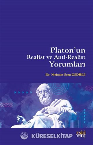 Platon'un Realist ve Anti-Realist Yorumları