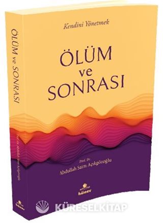 Ölüm ve Sonrası