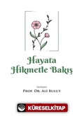 Hayata Hikmetle Bakış