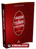 Takdir ve Tedbir Etkileşimi