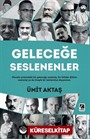 Geleceğe Seslenenler