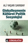 Globalleşmenin Kültürel-Politik Sosyolojisi