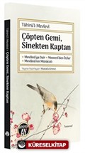 Çöpten Gemi, Sinekten Kaptan