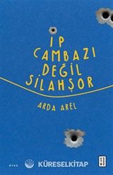 İp Cambazı Değil Silahşor