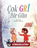 Çok Gri Bir Gün